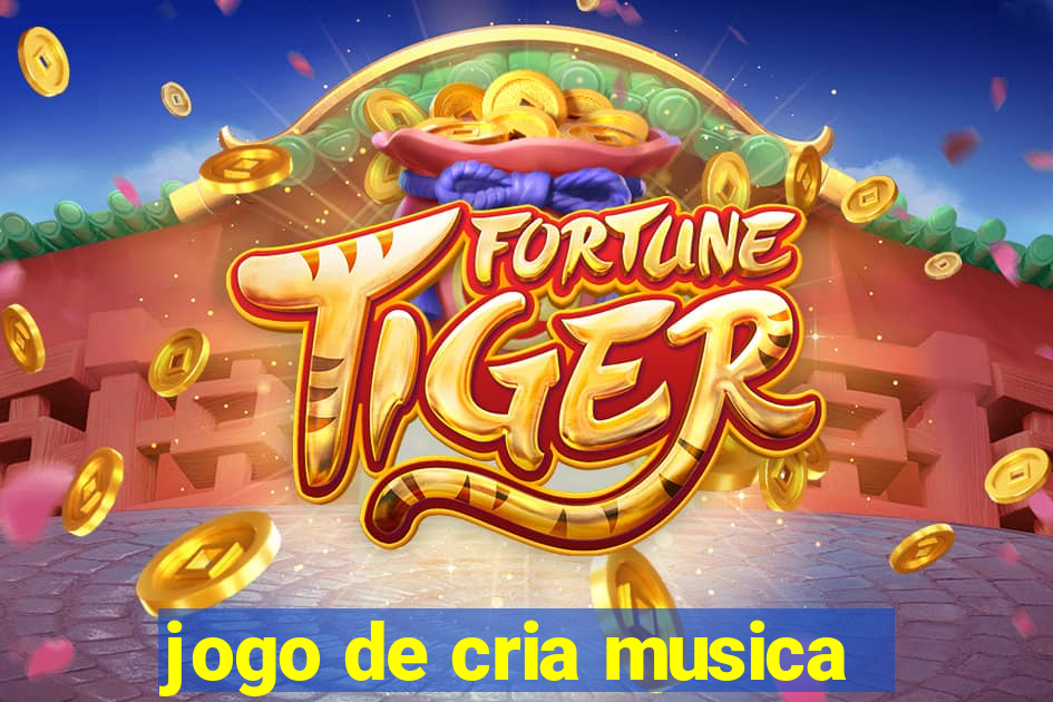 jogo de cria musica